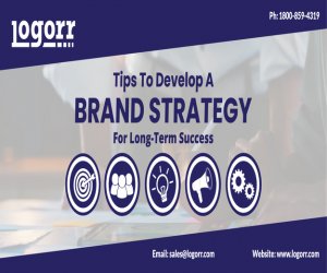 Tips To Develop a Brand Strategy for Long-Term Success