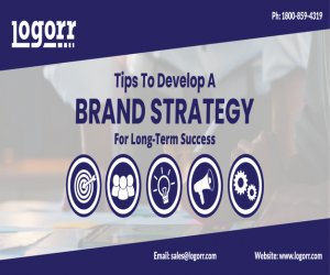 Tips To Develop a Brand Strategy for Long-Term Success