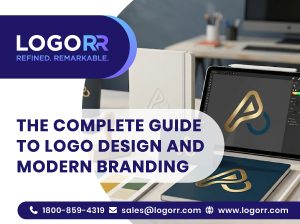The Complete Guide to Logo Design and Modern Branding